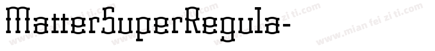 MatterSuperRegula字体转换