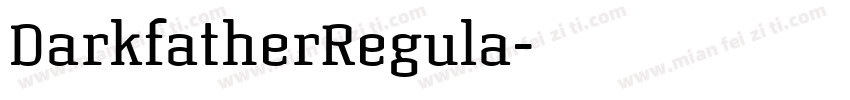 DarkfatherRegula字体转换