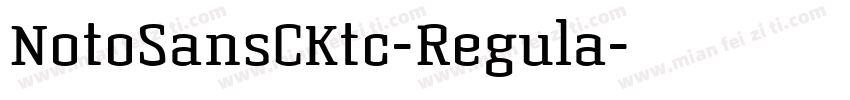 NotoSansCKtc-Regula字体转换
