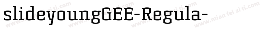 slideyoungGEE-Regula字体转换
