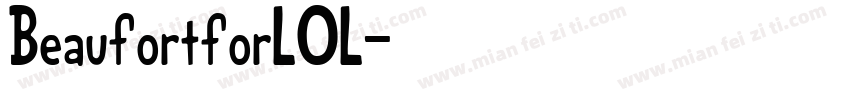 BeaufortforLOL字体转换