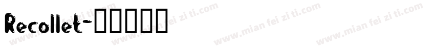 Recollet字体转换
