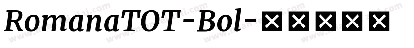 RomanaTOT-Bol字体转换