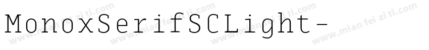 MonoxSerifSCLight字体转换