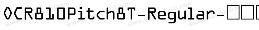 OCR810Pitch8T-Regular字体转换