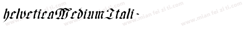 helveticaMediumItali字体转换