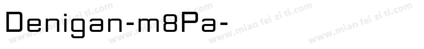 Denigan-m8Pa字体转换