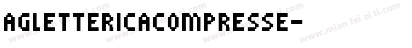 AGLettericaCompresse字体转换