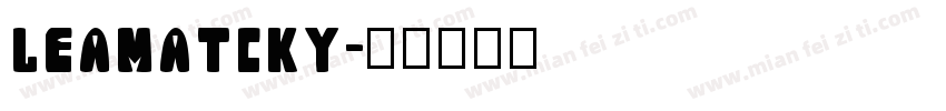 leamatcky字体转换