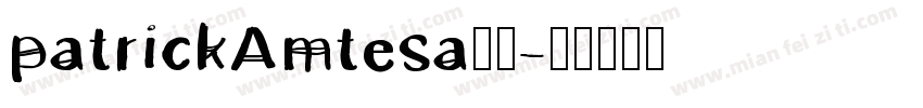 patrickAmtesa字体字体转换