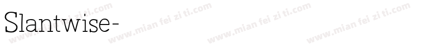 Slantwise字体转换