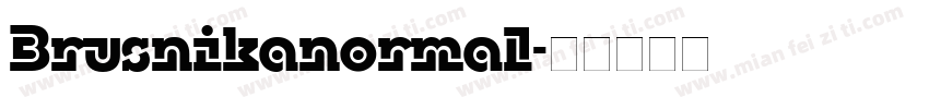 Brusnikanormal字体转换