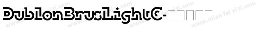 DublonBrusLightC字体转换