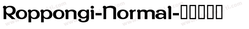 Roppongi-Normal字体转换