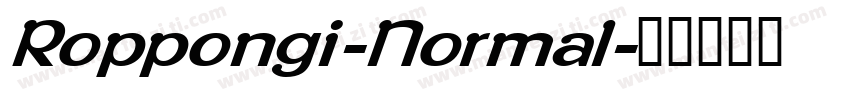 Roppongi-Normal字体转换