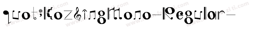 quot;KozSingMono-Regular字体转换