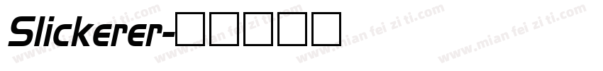 Slickerer字体转换