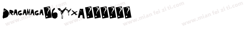 Draganaga-6YyxA字体转换
