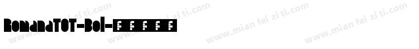 RomanaTOT-Bol字体转换