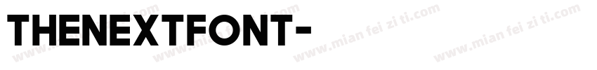 TheNextFont字体转换