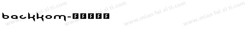 Backkom字体转换
