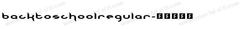 backtoschoolregular字体转换