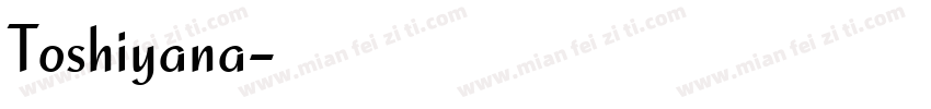 Toshiyana字体转换