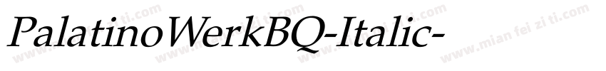PalatinoWerkBQ-Italic字体转换