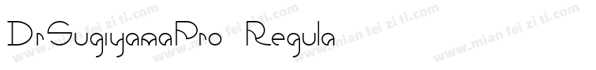 DrSugiyamaPro-Regula字体转换