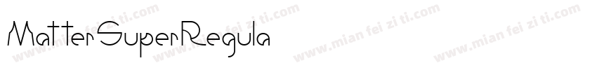 MatterSuperRegula字体转换