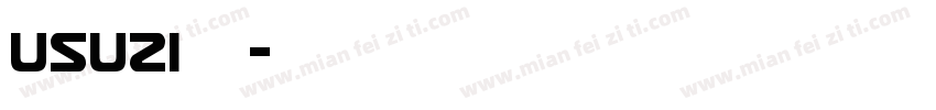 Usuzi字体字体转换