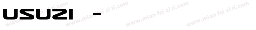 Usuzi字体字体转换