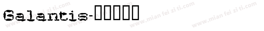 Galantis字体转换