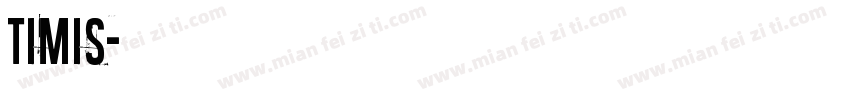 timis字体转换