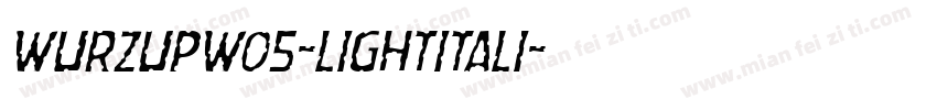 WurzUPW05-LightItali字体转换