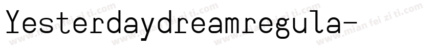 Yesterdaydreamregula字体转换