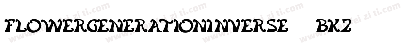 FlowerGenerationInverse-3BKz字体转换
