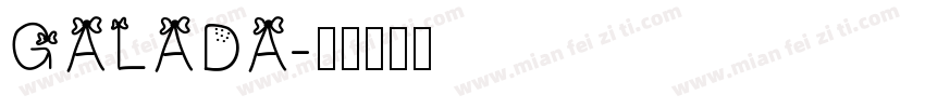 GALADA字体转换