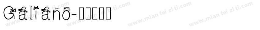 Galiano字体转换