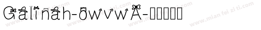 Galinah-owvwA字体转换