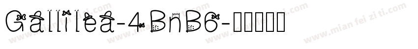 Gallilea-4BnB6字体转换