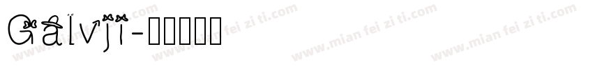 Galvji字体转换
