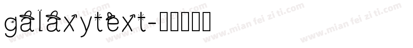 galaxytext字体转换
