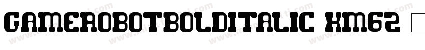GameRobotBoldItalic-Xm6Z字体转换