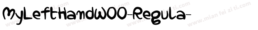 MyLeftHandW00-Regula字体转换
