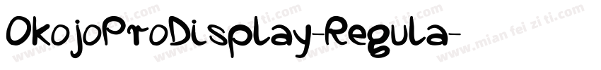 OkojoProDisplay-Regula字体转换