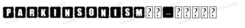 Parkinsonism字体字体转换
