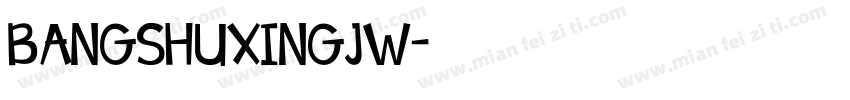BANGSHUXINGJW字体转换