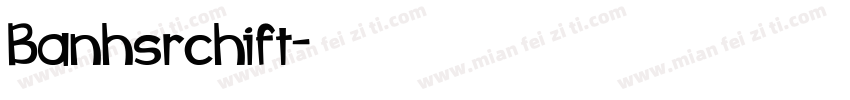 Banhsrchift字体转换