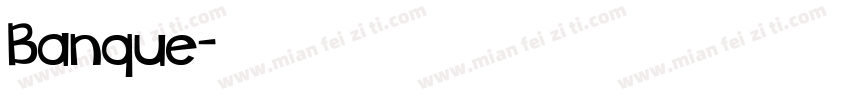 Banque字体转换